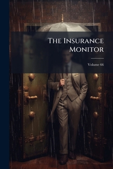 Paperback The Insurance Monitor; Volume 66 Book