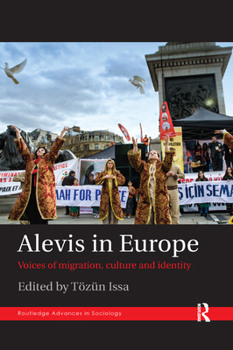 Paperback Alevis in Europe: Voices of Migration, Culture and Identity Book