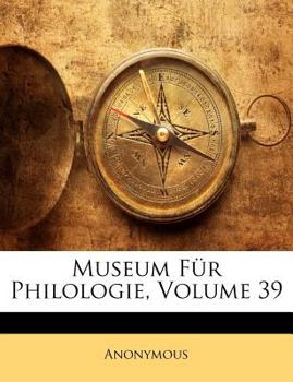 Paperback Museum Fur Philologie, Volume 39 [German] Book