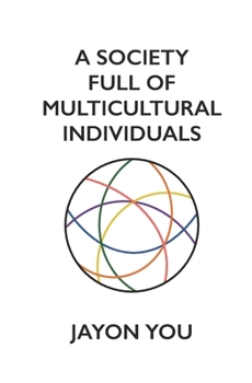 Paperback A Society Full of Multicultural Individuals Book