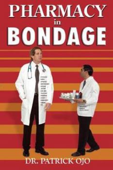 Paperback Pharmacy in Bondage Book