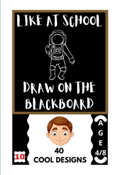 Paperback Like at School: Draw on the Blackboard Book