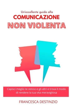 Paperback Un'eccelleente Guida Alla Comunicazione Non Violenta [Italian] Book