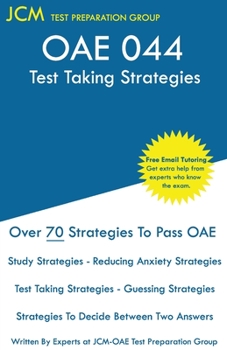 OAE 044 Test Taking Strategies: OAE 044 Exam - Free Online Tutoring - The latest strategies to pass your exam.