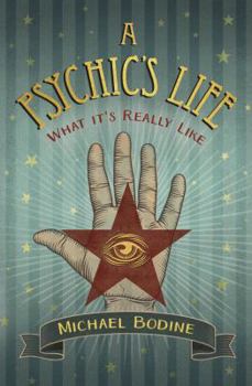 Paperback A Psychic's Life: What It's Really Like Book