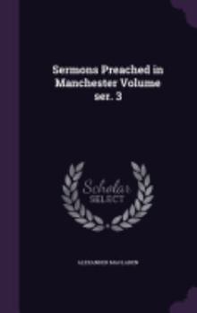 Hardcover Sermons Preached in Manchester Volume ser. 3 Book