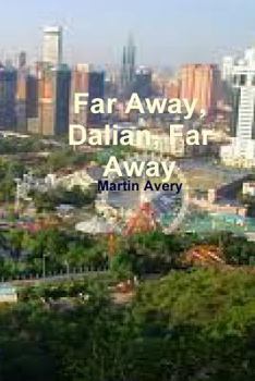 Paperback Far Away, Dalian, Far Away Book