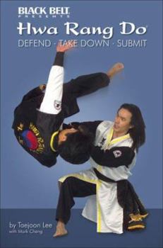 Paperback Hwa Rang Do: Defend, Take Down, Submit Book