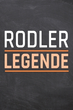 Rodler Legende: Rodler Punktraster Notizbuch, Notizheft oder Schreibheft | 110  Seiten | Büro Equipment & Zubehör | Lustiges Geschenk zu Weihnachten oder Geburtstag (German Edition)