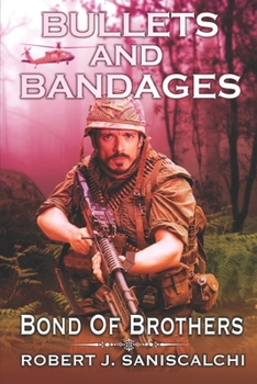 Paperback Bullets and Bandages: Bond of Brothers Book