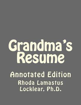Paperback Grandma's Resume: Annotated Edition Book