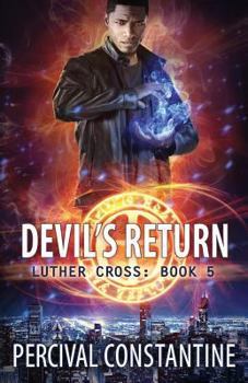 Devil's Return (Luther Cross) - Book #5 of the Luther Cross