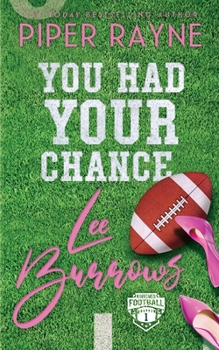 You Had Your Chance, Lee Burrows - Book #1 of the Kingsmen Football Stars