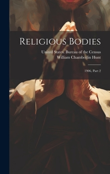 Hardcover Religious Bodies: 1906, Part 2 Book
