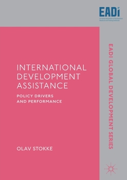Paperback International Development Assistance: Policy Drivers and Performance Book