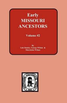 Paperback Early Missouri Ancestors - Vol. #2 Book