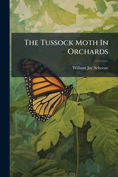 Paperback The Tussock Moth In Orchards Book