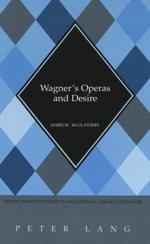 Hardcover Wagner's Operas and Desire Book
