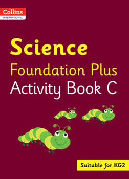 Paperback Collins International Foundation - Collins International Science Foundation Plus Activity Book C Book