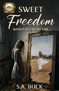 Paperback Sweet Freedom Whispered In My Ear Book