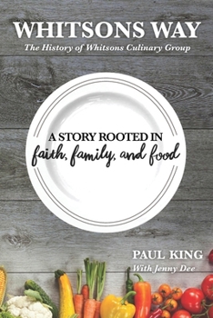 Paperback Whitsons Way: The History of Whitsons Culinary Group: A Story Rooted in Faith, Family, and Food Book