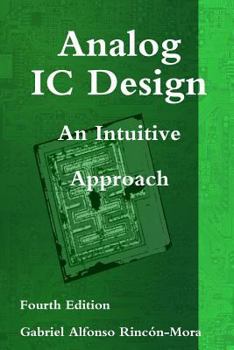 Paperback Analog IC Design - An Intuitive Approach Book