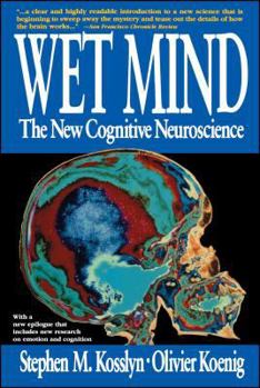 Paperback Wet Mind: The New Cognitive Neuroscience Book