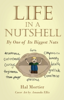 Paperback Life in a Nutshell: By One of Its Biggest Nuts Book