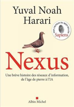 Paperback Nexus (version française): Une brève histoire des réseaux d'information, de l'âge de pierre à l'IA [French] Book