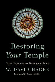 Hardcover Restoring Your Temple: Seven Steps to Inner Healing and Peace Book