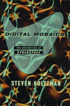 Hardcover Digital Mosaics: The Esthetics of Cyberspace Book