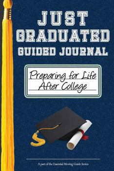 Paperback Just Graduated Guided Journal: Preparing For Life After College Book