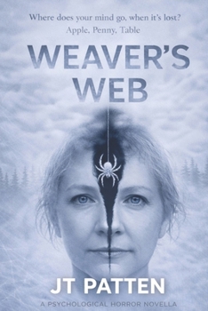 WEAVER'S WEB: A Psychological Horror Novella