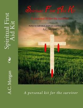 Paperback Spiritual First Aid Kit: A personal kit for the survivor Book