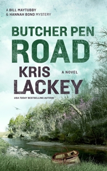 Butcher Pen Road: A Novel (The Bill Maytubby and Hannah Bond Mysteries) - Book #3 of the Bill Maytubby & Hannah Bond Mystery