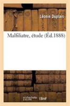 Paperback Malfiliatre, Étude [French] Book
