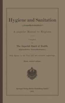 Paperback Hygiene and Sanitation ("Gesundheitsbüchlein"): A Popular Manual to Hygiene [German] Book