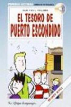 Paperback La Spiga Readers - Primeras Lecturas (A1/A2): El Tesoro De Puerto Escondido + CD (Spanish Edition) [Spanish] Book