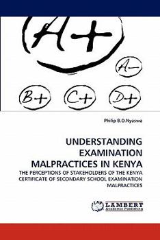 Paperback Understanding Examination Malpractices in Kenya Book