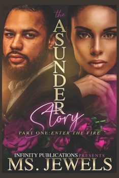 Paperback The Asunder Story: Part One: Enter The Fire Book