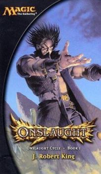 Onslaught - Book #1 of the Magic: The Gathering