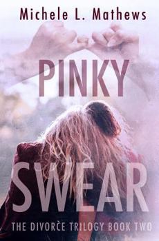 Paperback Pinky Swear: The Divorce Trilogy Book Two Book