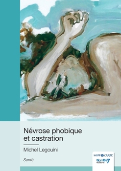 Paperback Névrose phobique et castration [French] Book