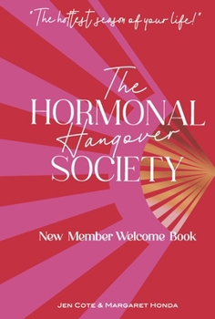 Hardcover The Hormonal Hangover Society: New Member Welcome Book