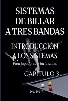 Paperback Sistemas De Billar A Tres Bandas - Introducción A Los Sistemas - Capítulo 3 [Spanish] Book