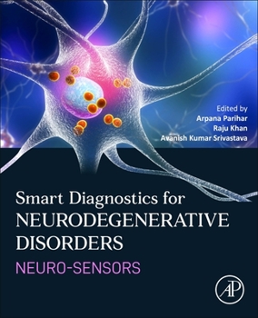 Paperback Smart Diagnostics for Neurodegenerative Disorders: Neuro-Sensors Book