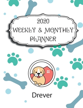 Paperback 2020 Drever Planner: Weekly & Monthly with Password list, Journal calendar for Drever owner: 2020 Planner /Journal Gift,134 pages, 8.5x11, Book