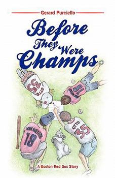 Paperback Before They Were Champs: A Boston Red Sox Story Book