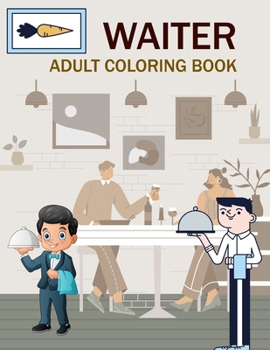 Paperback Waiter Adult Coloring Book: Best Waiter Coloring Book