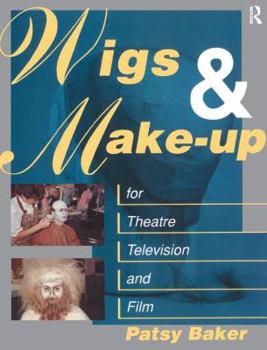 Hardcover Wigs and Make-up for Theatre, TV and Film Book